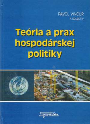 Obal knihy Teória a prax hospodárskej politiky