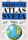 Kolektív autorov - Príručný atlas sveta