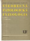 Varga, Oblyvač - Všeobecná patologická fyziológia