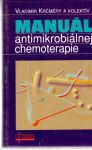 Krčméry V. a kol. - Manuál antimikrobiálnej chemoterapie