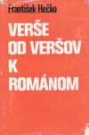 Hečko František - Verše, Od veršov k románom