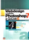 Baumgardt Michael - Webdesign s Adobe Photoshop 7 a GoLive 6
