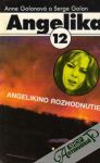 Golonová Anne a Serge - Angelika 12. - Angelikino rozhodnutie