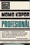 Kapor Momo - Profesionál