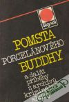 Kolektív autorov - Pomsta porcelánového Buddhy