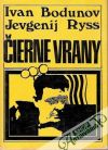 Bodunov Ivan, Ryss Jevgenij - Čierne vrany