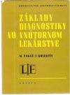 Takáč Mikuláš a kolektív - Základy diagnostiky vo vnútornom lekárstve