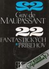 Maupassant Guy - 22 fantastických príbehov