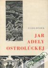 Zúbek Ľudo - Jar Adely Ostrolúckej