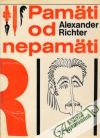 Richter Alexander - Pamäti od nepamäti