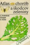 Studziński, Kagan, Sosna - Atlas chorôb a škodcov zeleniny