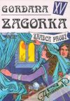 Zagorka Marija Jurič - Gordana XV. - Zradca prosí