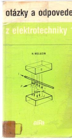 Obal knihy Otázky a odpovede z elektrotechniky I.