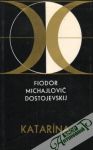 Dostojevskij Fiodor Michajlovič - Katarína