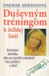 Herzogová Dagmar - Duševným tréningom k štíhlej línii