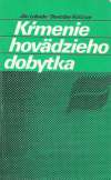 Labuda, Kráčmar - Kŕmenie hovädzieho dobytka