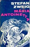 Zweig Stefan - Mária Antoinetta