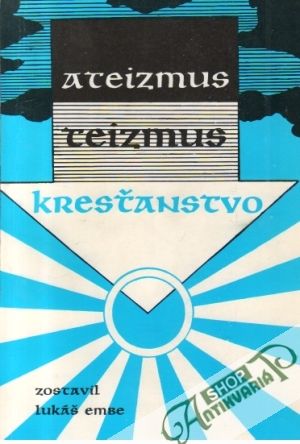 Obal knihy Ateizmus, teizmus, kresťanstvo