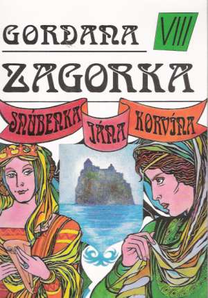 Obal knihy Gordana VIII. - Snúbenka Jána Korvína