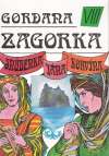 Zagorka Marija Jurič - Gordana VIII. - Snúbenka Jána Korvína