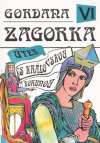 Zagorka Marija Jurič - Gordana VI. - Útek s kráľovskou korunou