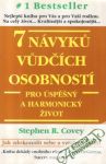 Covey Stephen - 7 návyku vudčích osobností pro úspěšný a harmonický život