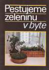 Bogdanovová N.S., Osipovová G.S. - Pestujeme zeleninu v byte