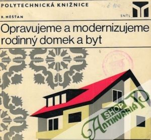 Obal knihy Opravujeme a modernizujeme rodinný domek a byt