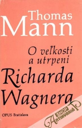 Obal knihy O veľkosti a utrpení Richarda Wagnera