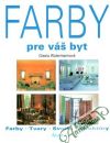 Watermannová Gisela - Farby pre váš byt