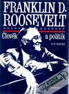 Jakovlev N. Nikolaj - Franklin D. Roosevelt - Člověk a politik