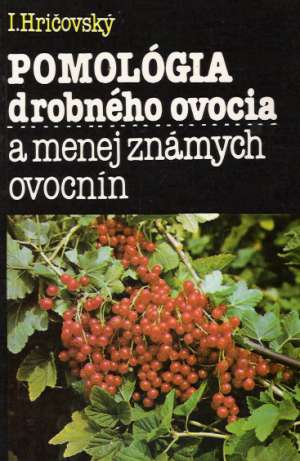 Obal knihy Pomológia drobného ovocia a menej známych ovocnín