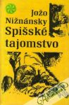 Nižnánsky Jožo - Spišské tajomstvo