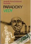 Suchotin Anatolij Konstantinovič - Paradoxy vedy