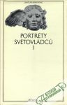 kolektív autorov - Portréty světovládců (I. - II.)