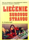 Nolfi Kristine - Liečenie surovou stravou