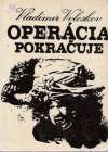 Voloskov Vladimir - Operácia pokračuje