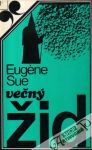 Sue Eugen - Večný Žid (I.- III.)