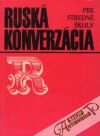 Kolektív autorov - Ruská konverzácia pre stredné školy