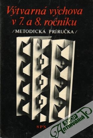 Obal knihy Výtvarná výchova v 7. a 8. ročníku (metodická príručka)