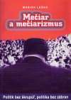 Leško Marián - Mečiar a mečiarizmus