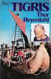 Heyerdahl Thor - Tigris