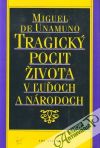 Unamuno Miguel - Tragický pocit života v ľuďoch a národoch 