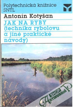 Obal knihy Jak na ryby (technika rybolovu a jiné praktické návody)