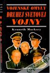 Macksey Kenneth - Vojenské omyly druhej svetovej vojny