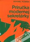 Klobása Bohumil - Príručka modernej sekretárky