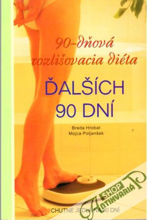 Obal knihy 90 - dňová rozlišovacia diéta - Ďalších 90 dní