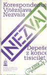 Kolektív autorov - Depeše z konce tisíciletí: korespondence Vítězslava Nezvala