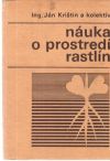 Krištín J. a kolektív - Náuka o prostredí rastlín