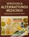 Inglis B.,  West R. - Sprievodca alternatívnou medicínou